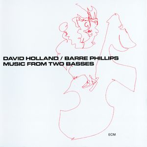 理响谈—Dave Holland&Barre Phillips—两把贝斯(ECM 4th)