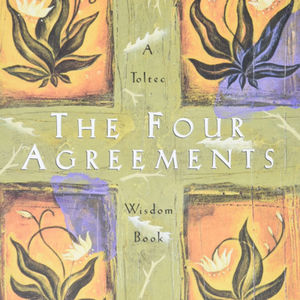 第26弹【番外】Be Impeccable with Your Word | The Four Agreements