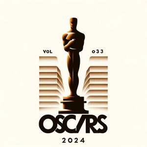 Vol.033 奥斯卡 2024 | Oscars 2024