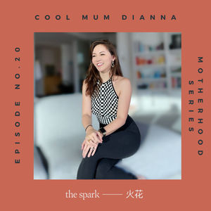 Ep.20: Cool Mum Dianna