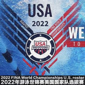 2022年游泳世锦赛美国国家队选拔赛