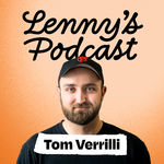 This CPO regrets that product management exists | Tom Verrilli (CPO of Whatnot)