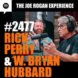 #2477 - Rick Perry & W. Bryan Hubbard