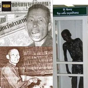 泰国专吃小孩心肝的“中国食人魔”，处死后被制成干尸展览，是被冤枉的嘛？