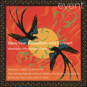 ep7. Accent x 不合时宜 x Fou Gallery: 2025 New Year Reception