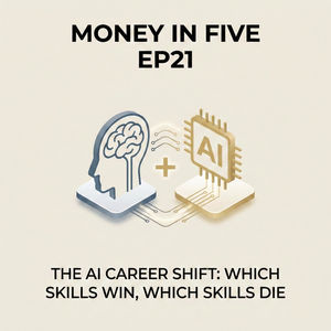 EP21 — The AI Career Shift: Which Skills Win, Which Skills Die