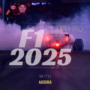 EP F.0 F1 2025 总集篇（上）