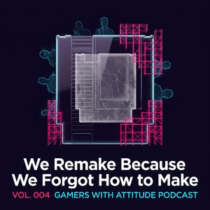 Vol.4 We Remake Because We Forgot How to Make