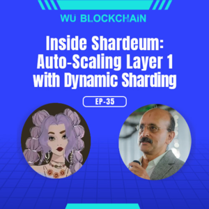 EP-35 Shardeum: Auto-Scaling Layer 1 with Dynamic Sharding