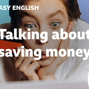 Talking about saving money (250919)