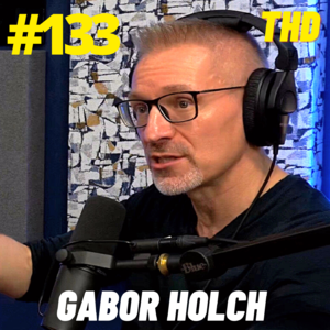 #133. Gabor Holch: Beneath The Armor