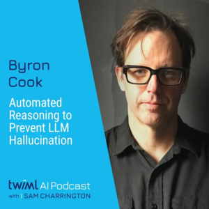 自动化推理以防止LLM幻觉【TWIML AI Podcast中文版】