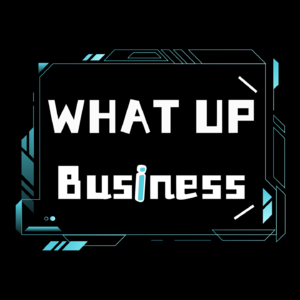 What Up Business