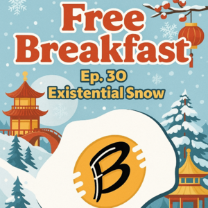 Ep. 31 Existential Snow 北方下雪了