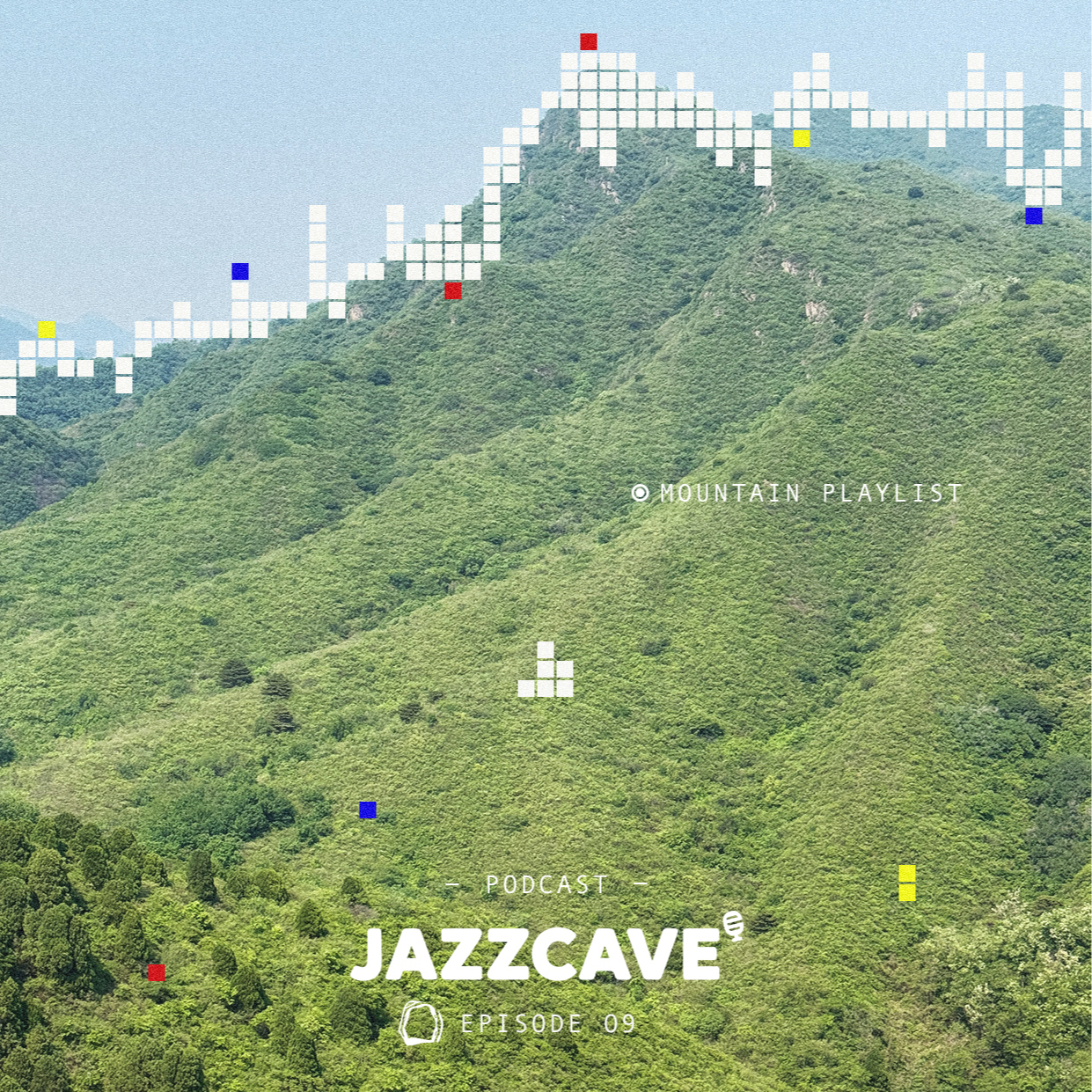 EP09.Mountain Playlist - 山中重复的细节里也有像素的幻视感 episode artwork