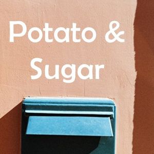 Potato and Sugar