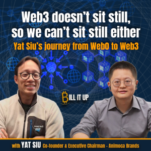 [Eng]Yat Siu：从Web0到Web3，我从未停下脚步 | E14
