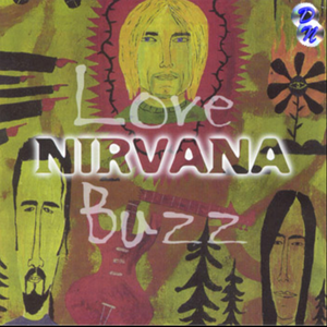 科特柯本的一生 Vol.5：乐队 II LoveBuzz