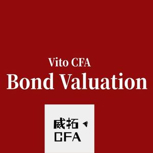 CFA一级计算题详解系列:Bond Valuation - FI