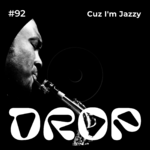 #92 Cuz I'm Jazzy