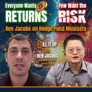 [Eng]人人都想赚，却没人想冒险——Ben Jacobs的对冲基金投资哲学｜Scenius Capital | E12