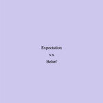 077 | “期待 Expectation” v.s. “信念 Belief”