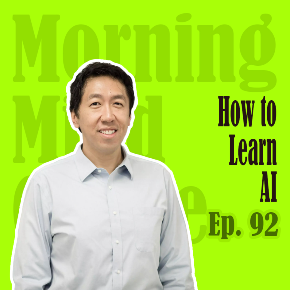Ep92: How to Start with Deep Learning | 吴恩达：AI创业的机会不在技术层面