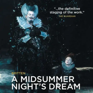 S3E8.《仲夏夜之梦》还有歌剧版？Britten《A Midsummer Night's Dream》