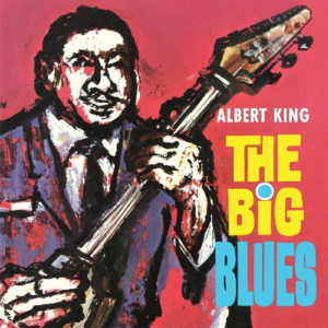 19230425 Albert King 左手之王的逆袭布鲁斯