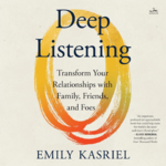 EP51：Deep Listening: The Skill You're Missing