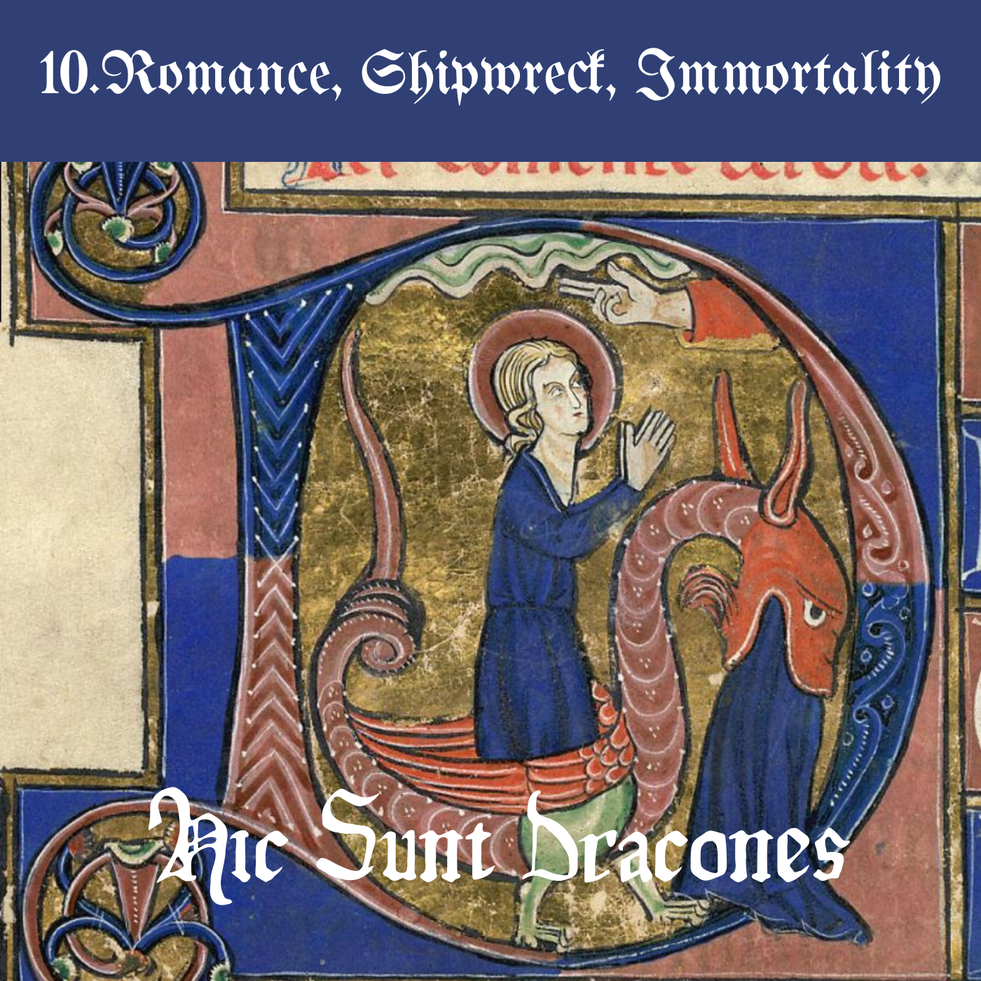 cover of episode 10. 海洋之歌：Romance, Shipwreck, Immortality