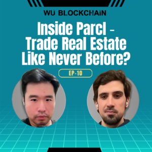 EP-10 Inside Parcl - Trade Real Estate Like Never Before?