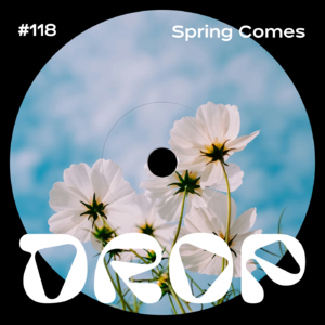 #118 Spring Comes