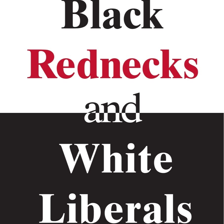 《黑人红脖子与白人自由主义者》/《Black Rednecks and White Liberals》 episode artwork