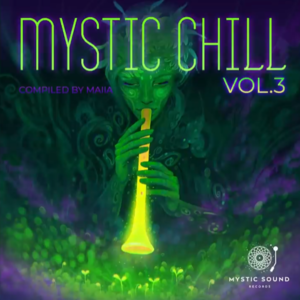 今日旋律：Psychill - MYSTIC CHILL VOL. 3 开启你的心灵之旅🌌🎵