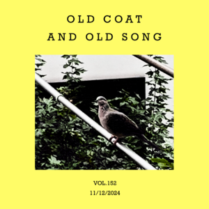 vol.152:翻翻旧衣服,理理老歌单