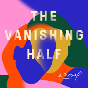 013. The Vanishing Half: 身份的迷失与选择