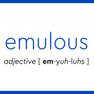 (每日一词) emulous