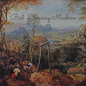 #20：Badddd Dancing Machine