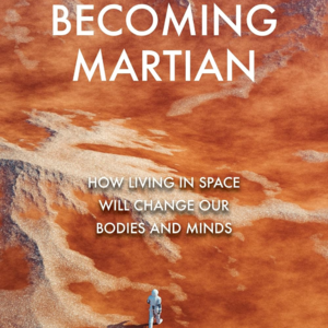 EP95:Deep Into - Becoming Martian
