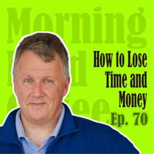 Ep70：How to Lose Time and Money | 普通人是如何弄丢时间和金钱的