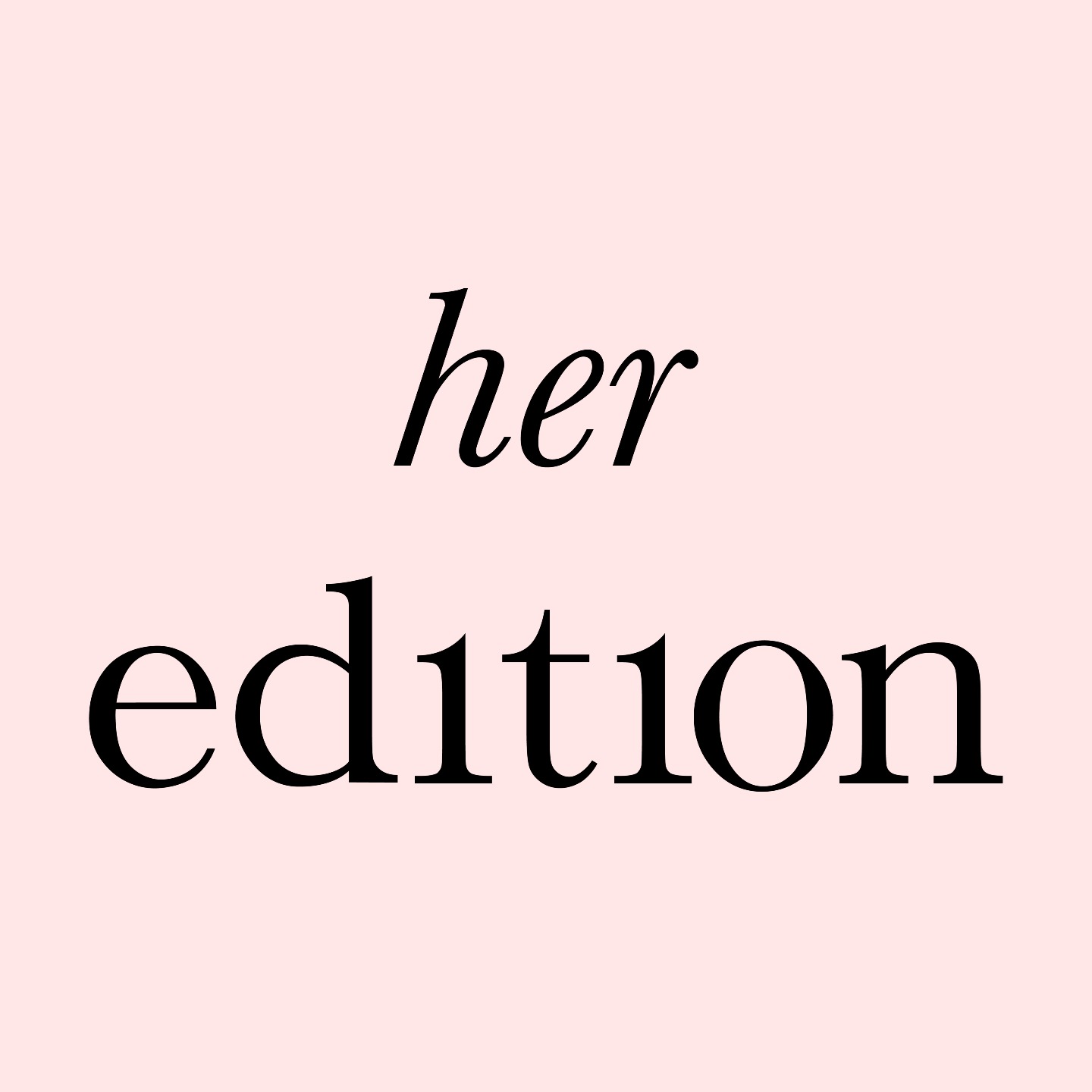 her edition