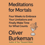 EP39: Meditations for Mortals: Embracing Imperfectism