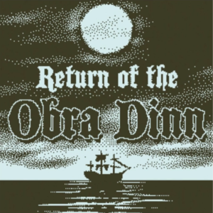 第005期 Return of the Obra Dinn 奥伯拉丁的回归