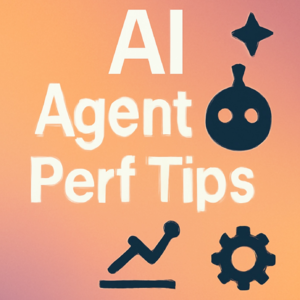 AI Agent 性能优化:核心策略与实战技巧