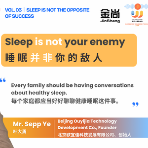 EP3|Mr. Sepp Ye - Sleep Is Not the Opposite of Success
