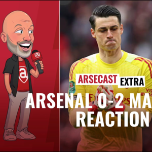 阿森纳 0-2 曼城反应 | Arsecast 播客附加集