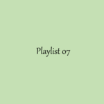 Playlist 07.逃往宇宙
