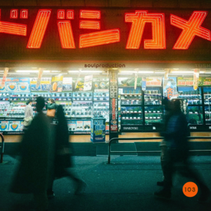Soul Production灵魂产物 Vol.103—Road Trip To TOKYO