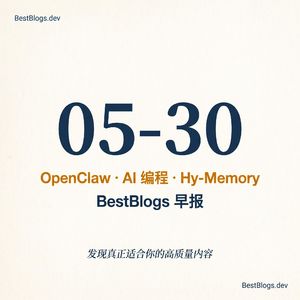 EP72 · OpenClaw 架构、AI 编程治理、Agent 记忆 · 05-30 早报